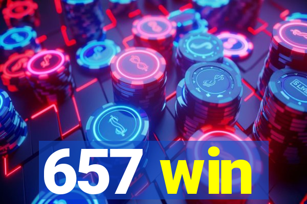 657 win